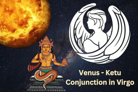 Plus it signifies the communication, passion, creativity planning, presentations, and hobbies of a person. . Venus ketu conjunction in virgo